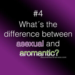 What´s the difference between asexual and aromantic?